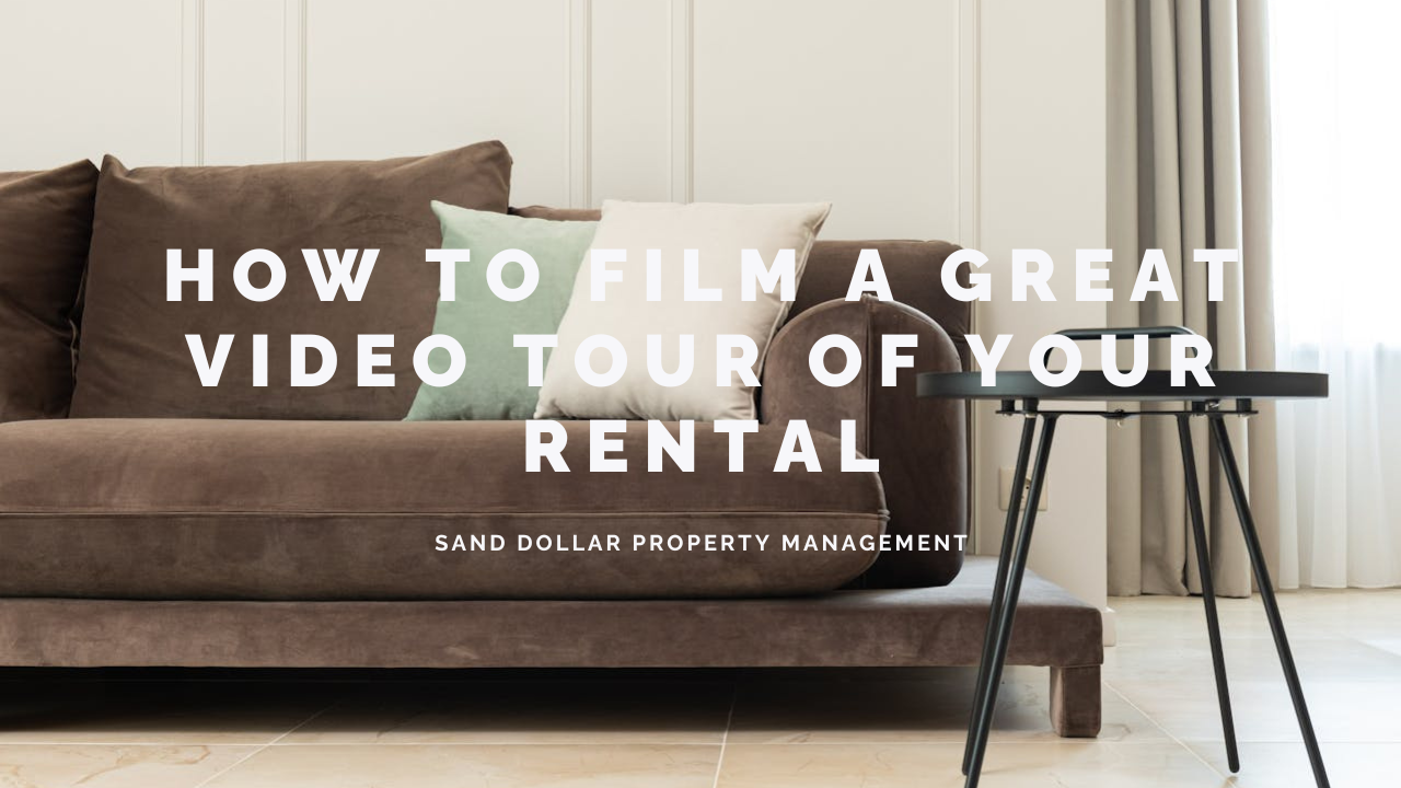 How to Film a Great Video Tour of Your Rental